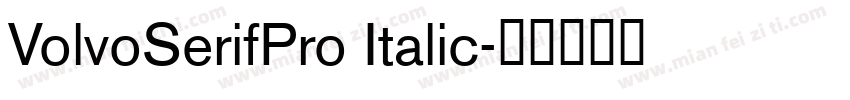 VolvoSerifPro Italic字体转换